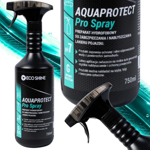 Eco Shine AQUAPROTECT PRO SPRAY 750 ml – Preparat Hydrofobowy do Lakieru Samochodowego